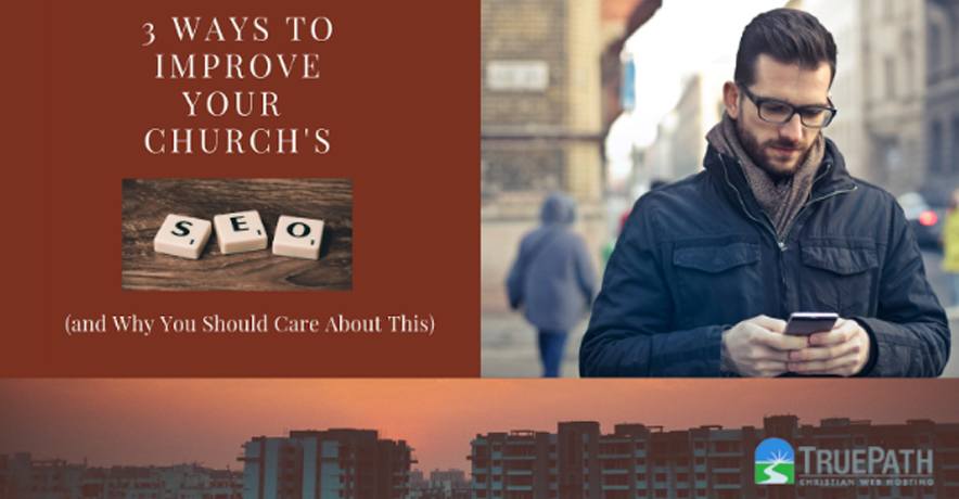 3 Ways to Improve Your Church's